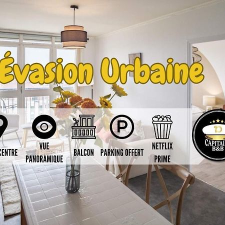 Evasion Urbaine - Vue Panoramique - Proche Gare Leilighet Troyes Eksteriør bilde